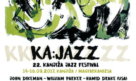 KA:JAZZ – magyarkanizsai jazz fesztivál csütörtöktől szombatig