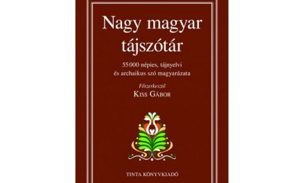 Ötvenötezer szót tartalmaz az új Nagy magyar tájszótár