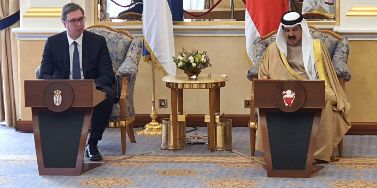 Vučić: Szerbia eltökélt, hogy mélyítse kapcsolatait Bahreinnel
