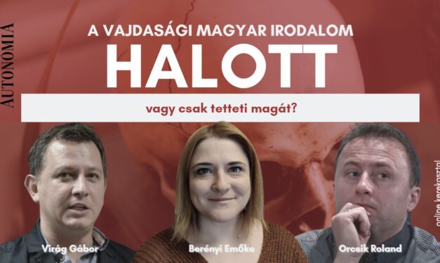 Él a vajdasági magyar irodalom, de nincs hozzá viszonyunk?