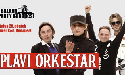 A Plavi Orkestar lép fel a budapesti Jugo Bulin