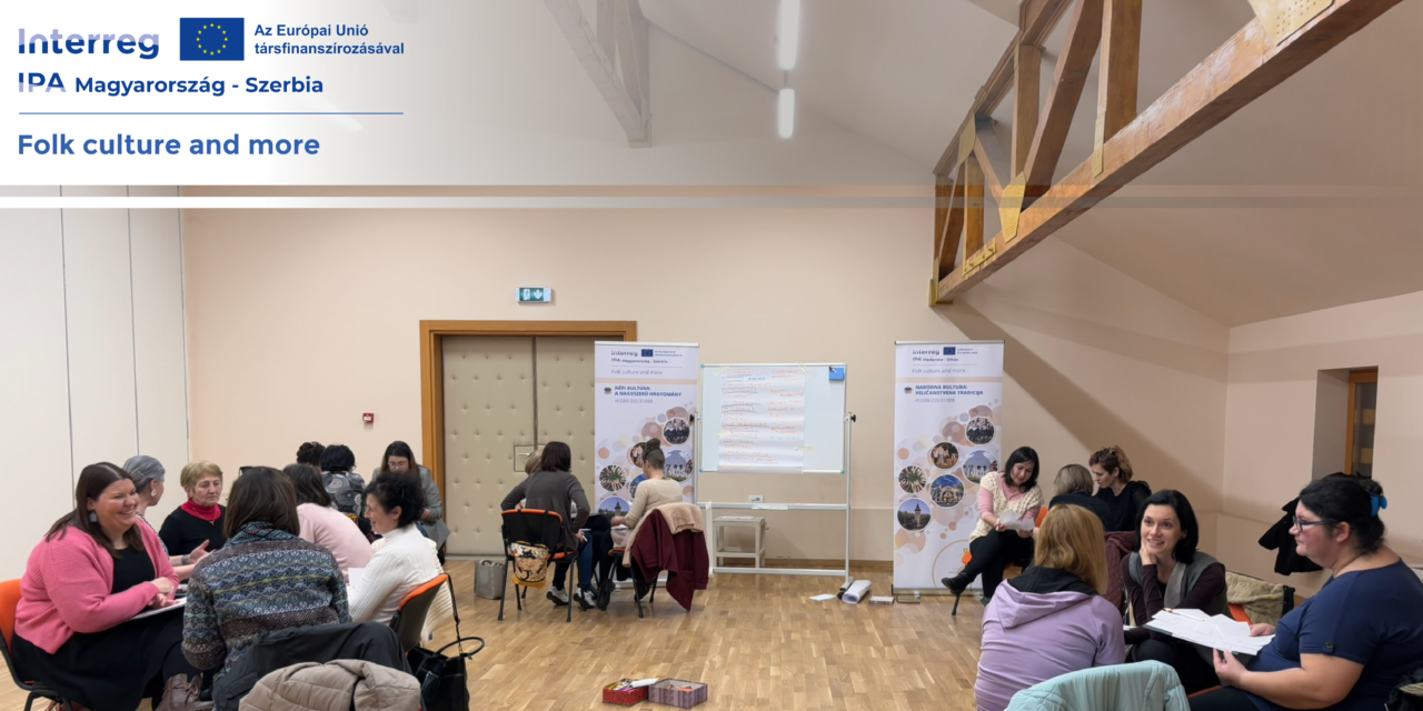 Megkezdődtek a Nagyszerű hagyomány című IPA projekt foglalkozásai